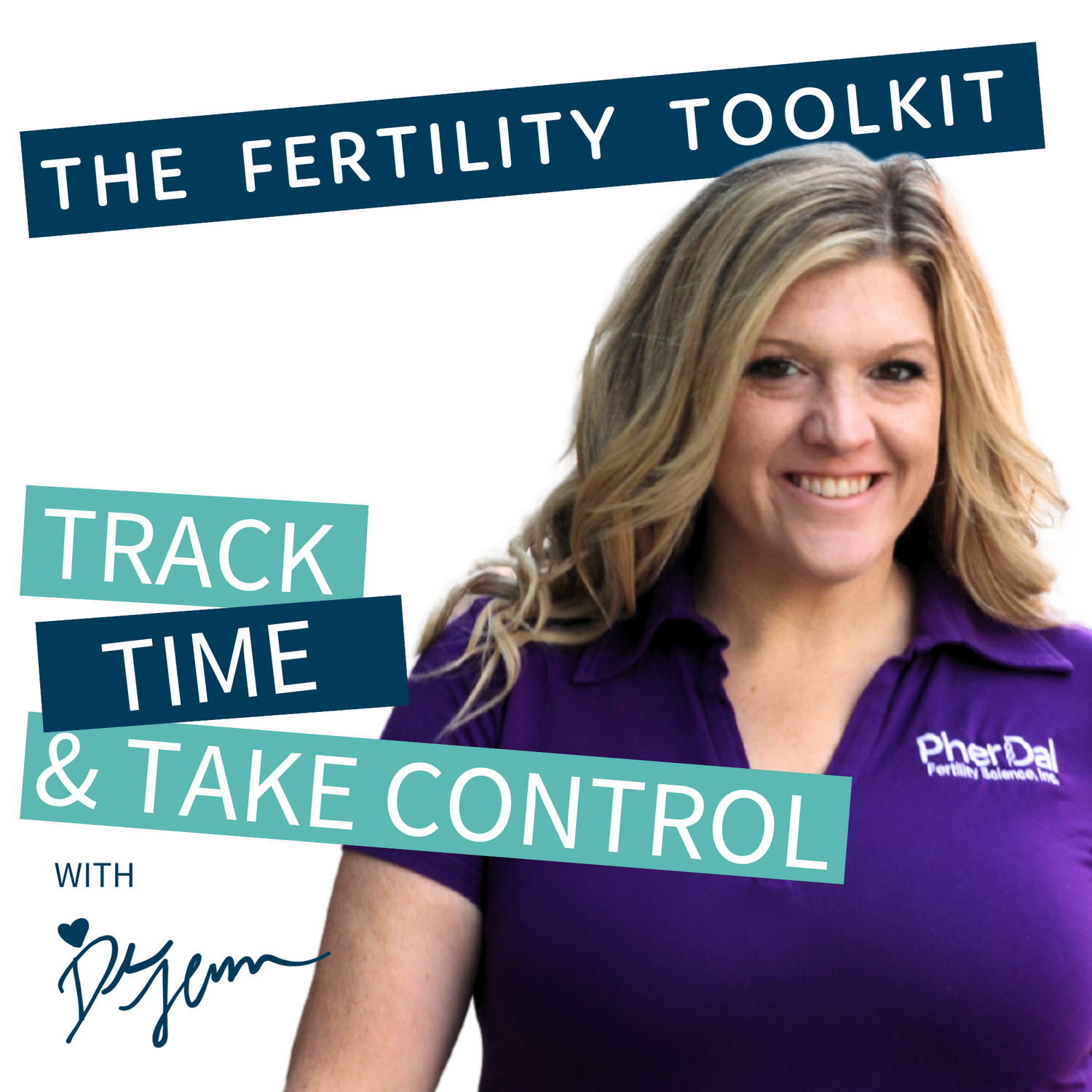 The Fertility Toolkit: Track, Time, and Take Control with Dr. Jenn